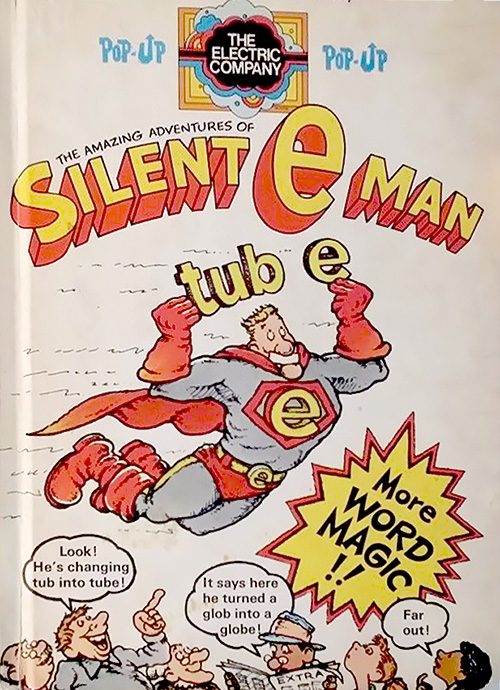 The Amazing Adventures of Silent e Man